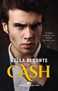 Cash (t.2) - Bella Di Corte
