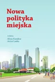 Nowa polityka miejska - Alina Kaszkur