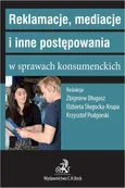 Reklamacje mediacje i inne postępowania w sprawach konsumenckich - Elżbieta Sługocka-Krupa