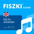 FISZKI audio – angielski - Pisz po angielsku - Martyna Kubka