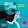Arsene Lupin – dżentelmen włamywacz. Tom 7. Trup w szafie - Dariusz Rekosz