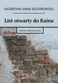 List otwarty do Kaina - Katarzyna Koziorowska