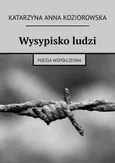 Wysypisko ludzi - Katarzyna Koziorowska