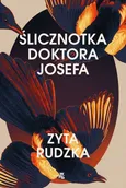 Ślicznotka doktora Josefa - Outlet - Zyta Rudzka