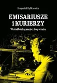 Emisariusze i kurierzy - Krzysztof Dąbkiewicz