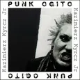 Punk Ogito - Outlet - Kyrcz Kazimierz Jr