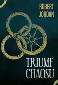 Triumf chaosu - Robert Jordan
