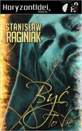 Być (To Be) - Stanisław Raginiak