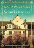 Skrawki nadziei - Maria Paszyńska