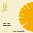 Planeta Piołun - Oksana Zabużko