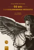 Zeszyt Walki Duchowej 60 Dni Błogosławionego Wzrostu - Teodor Sawielewicz