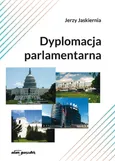 Dyplomacja parlamentarna - Jerzy Jaskiernia