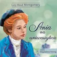 Ania z Zielonego Wzgórza - Ania na uniwersytecie - Lucy Maud Montgomery
