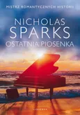 OSTATNIA PIOSENKA - Nicholas Sparks
