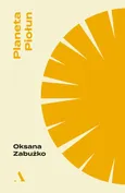Planeta Piołun - Outlet - Oksana Zabużko