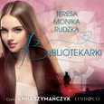 Bibliotekarki - Teresa Monika Rudzka