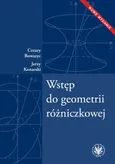 Wstęp do geometrii różniczkowej - Cezary Bowszyc