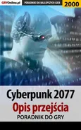 Cyberpunk 2077. Opis przejścia gry - Jacek "Stranger" Hałas