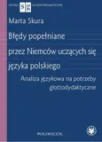 Błędy popełniane przez Niemców uczących się języka polskiego - Marta Skura
