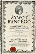 Żywot Rancégo - François-René De Chateaubriand