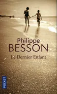 Le Dernier enfant - Philippe Besson