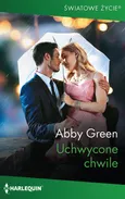 Uchwycone chwile - Abby Green