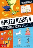 Teścik przed klasą 4 Testy kompetencji dla klas 1-3 - Katarzyna Zioła-Zemczak
