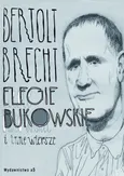 Elegie bukowskie i inne wiersze - Bertold Brecht