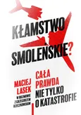 Kłamstwo smoleńskie? - Outlet - Maciej Lasek