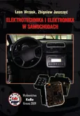 Elektrotechnika i elektronika w samochodach - Zbigniew Juszczęć