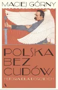 Polska bez cudów - Outlet - Maciej Górny