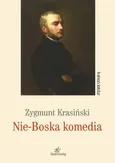 Nie-Boska komedia - Zygmunt Krasiński