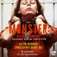 Monster. Aileen Wuornos – zrozumieć seryjną zabójczynię - Christopher Berry-Dee