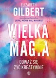 Wielka Magia - Outlet - Elizabeth Gilbert