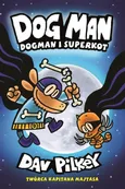 Dogman 4 Dogman i Superkot - Pilkey Dav
