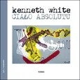Ciało absolutu - Outlet - Kenneth White