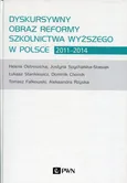 Dyskursywny obraz reformy szkolnictwa wyższego w Polsce 2011-2014 - Outlet - Dominik Chomik