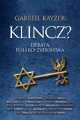 Klincz? Debata polsko - żydowska - Outlet - Gabriel Kayzer