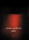 Pałac - Wiesław Myśliwski