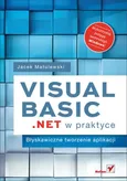 Visual Basic .NET w praktyce Błyskawiczne tworzenie aplikacji - Jacek Matulewski