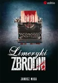 Limeryki zbrodni - Janusz Mika