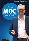 Pełna MOC możliwości - Outlet - Jacek Walkiewicz