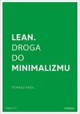 Lean Droga do minimalizmu - Tomasz Król