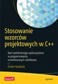 Stosowanie wzorców projektowych w C++ - Dmitri Nesteruk