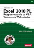 Excel 2010 PL Programowanie w VBA Vademecum Walkenbacha - John Walkenbach