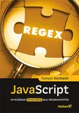 JavaScript Wyrażenia regularne dla programistów - Outlet - Tomasz Sochacki