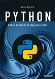 Python Dobre praktyki profesjonalistów - Dane Hillard