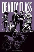 Deadly Class Tom 9 - Rick Remender