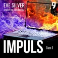 Impuls. Tom 1 - Eve Silver