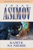 Kamyk na niebie Część 3 - Isaac Asimov